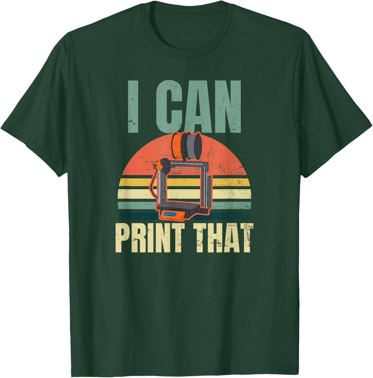 3D Printing Design Vintage I Can Print That Gift T-Shirt - T-Shirt | Forest