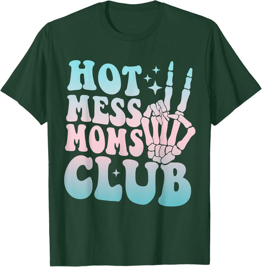 Hot Mess Moms Club Mother's Day Groovy Hot Mess Moms Club T-Shirt - T-Shirt | Forest
