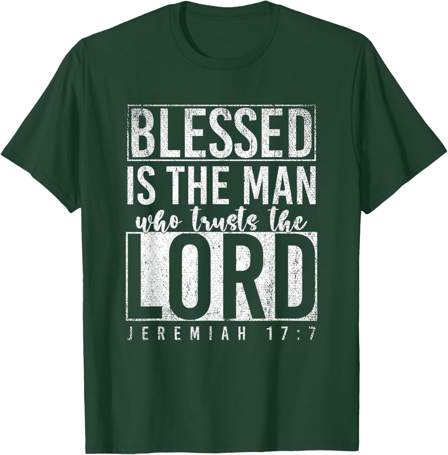 Blessed Is The Man Who Trusts The Lord Prayer T-Shirt - T-Shirt | Forest
