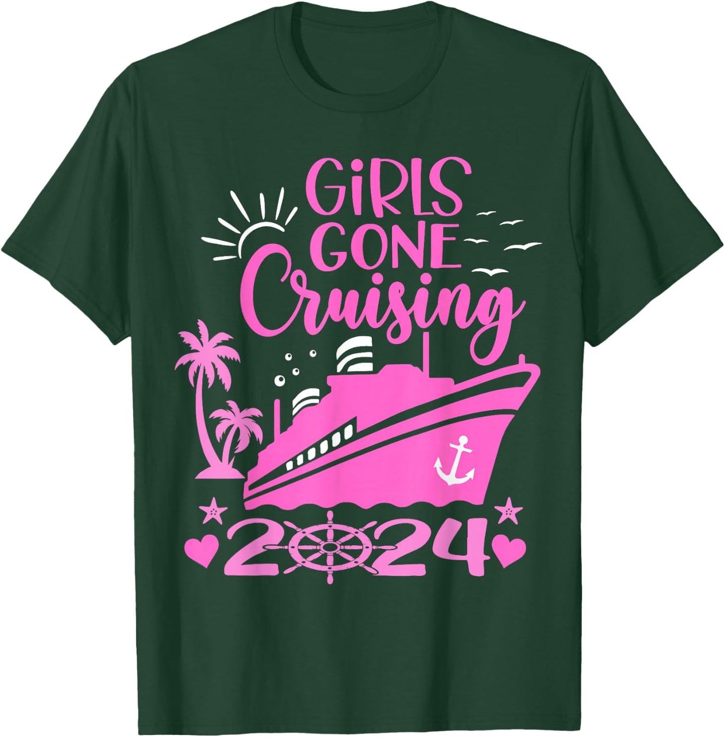 Girls Gone Cruising 2024 Girls Matching Women Cruise Squad T-Shirt - T-Shirt | Forest