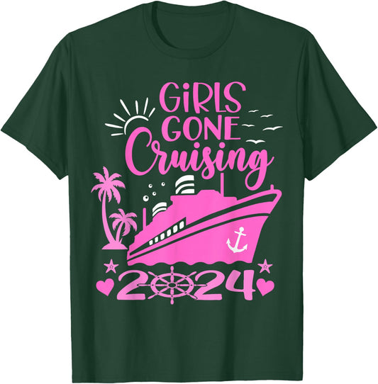 Girls Gone Cruising 2024 Girls Matching Women Cruise Squad T-Shirt - T-Shirt | Forest