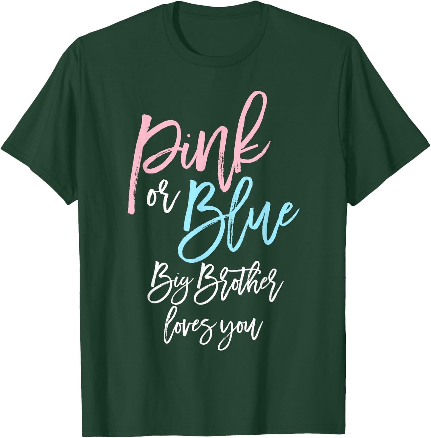 Pink or Blue Big Brother Gender Reveal Baby Shower Sibling T-Shirt - T-Shirt | Forest