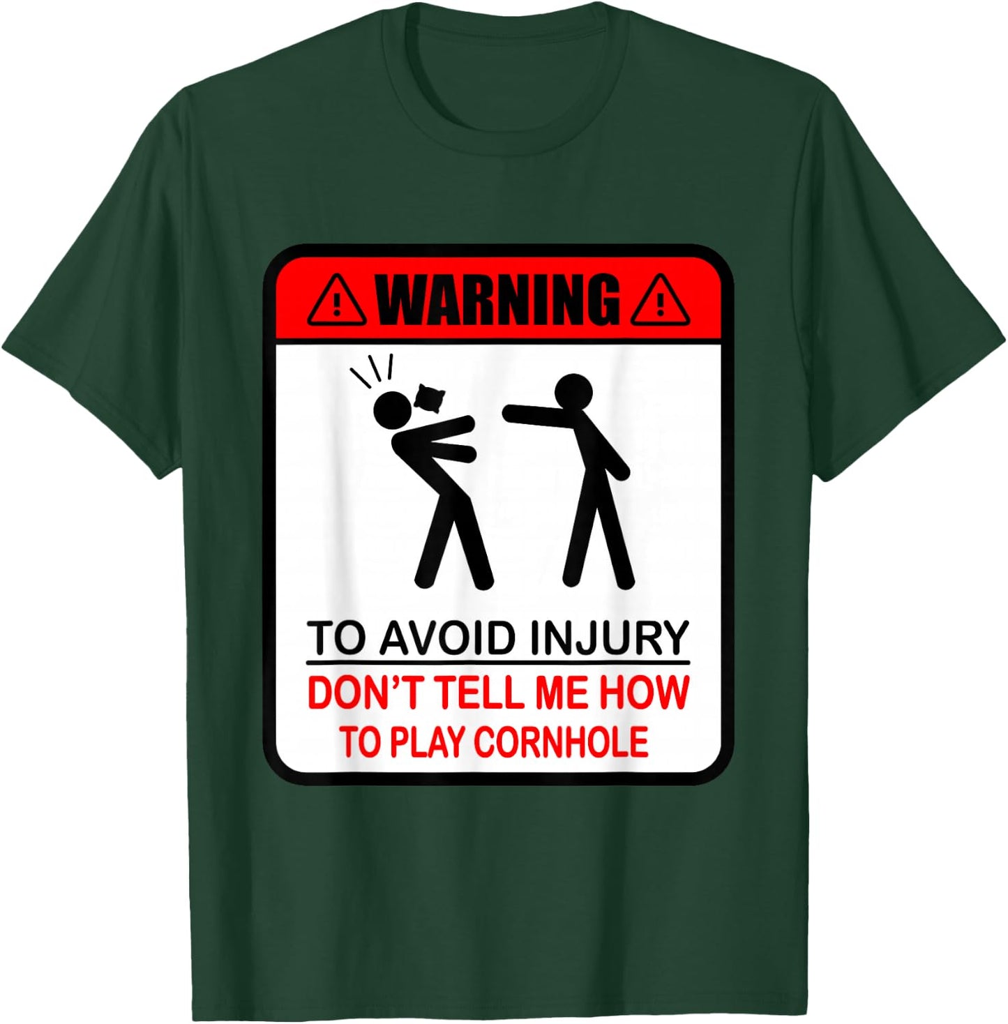 Cornhole Funny Player Don´t Tell Me How To Play Cornhole T-Shirt - T-Shirt | Forest