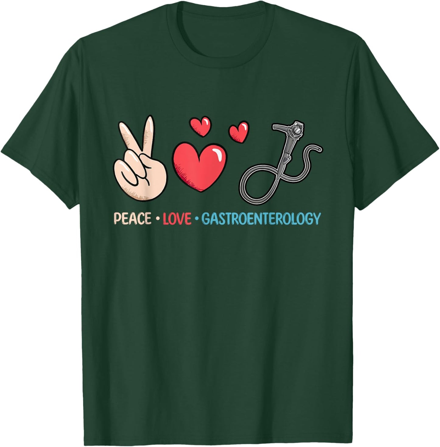 Peace Love Gastroenterology Nurse Endoscopy Colonoscopy T-Shirt - T-Shirt | Forest