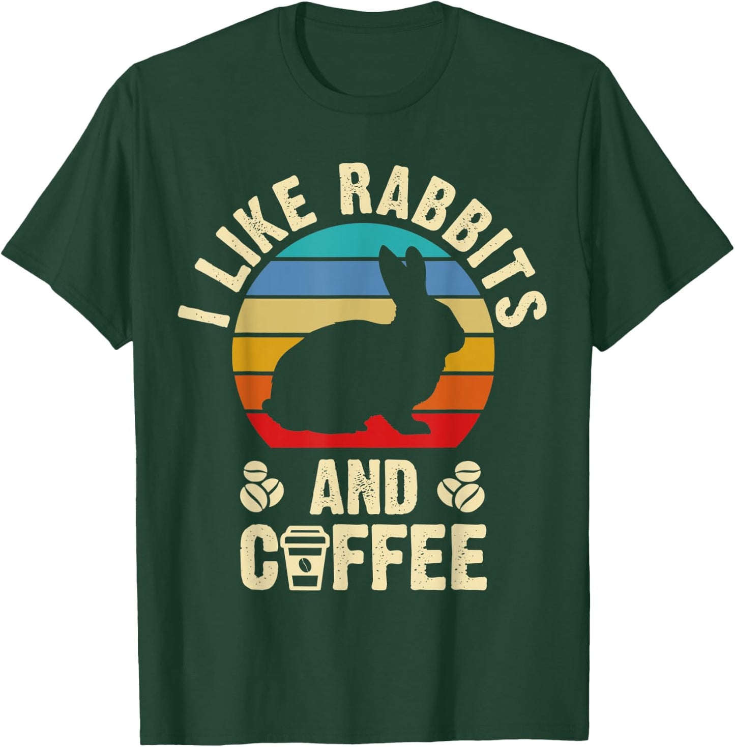 I like Rabbits & Coffee Funny vintage Pet theme lover gift T-Shirt - T-Shirt | Forest