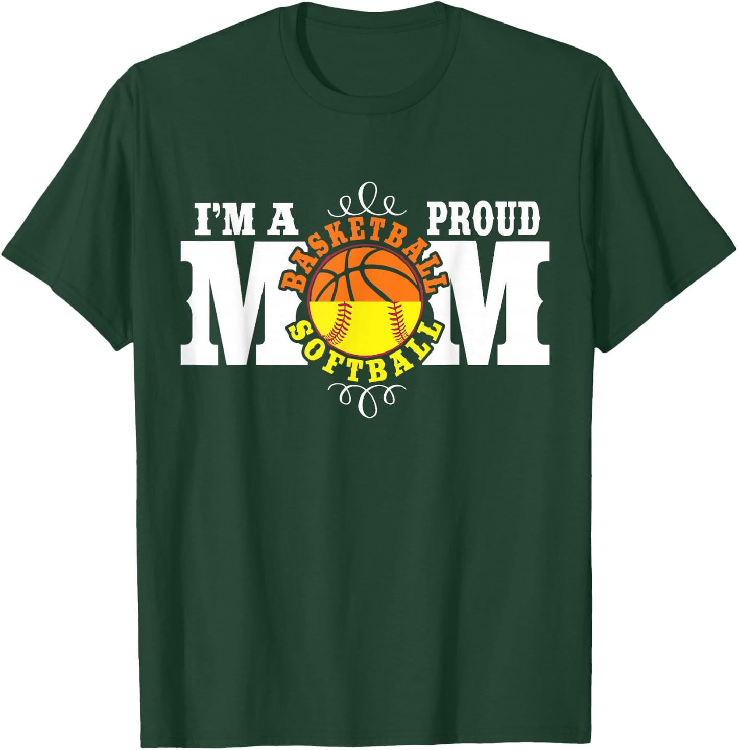 I'm a Proud Basketball Softball Mom - Combined Sports T-Shirt - T-Shirt | Forest
