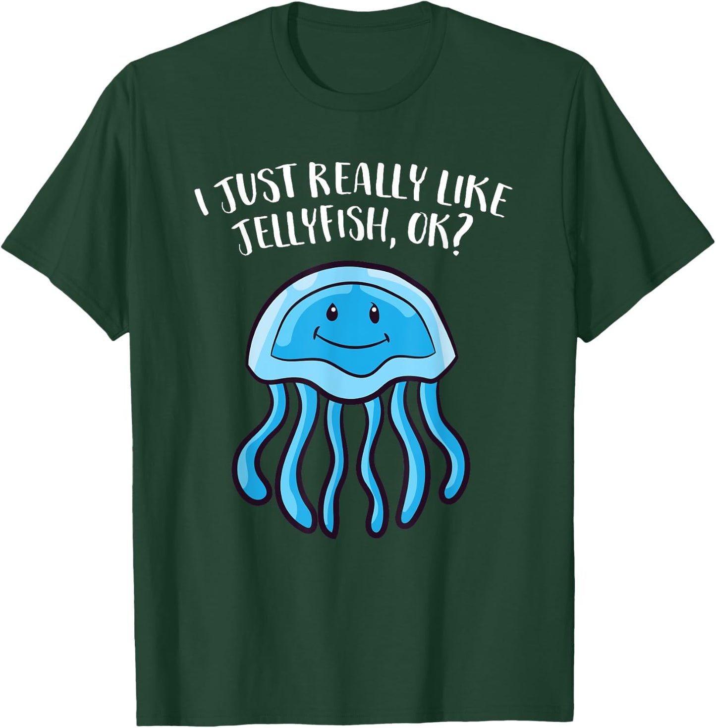 Funny Jellyfish I Just Really Like Jellyfish T-Shirt - T-Shirt | Forest