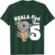 5 Year Old Koala Birthday Koalafied Girl Cute 5th Girls Gift T-Shirt - T-Shirt | Forest
