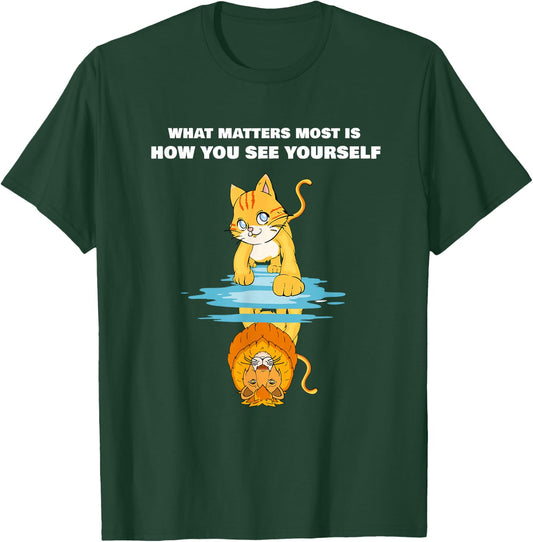 What Matters Most Is How You See Yourself Motivational Lion T-Shirt - T-Shirt | Forest