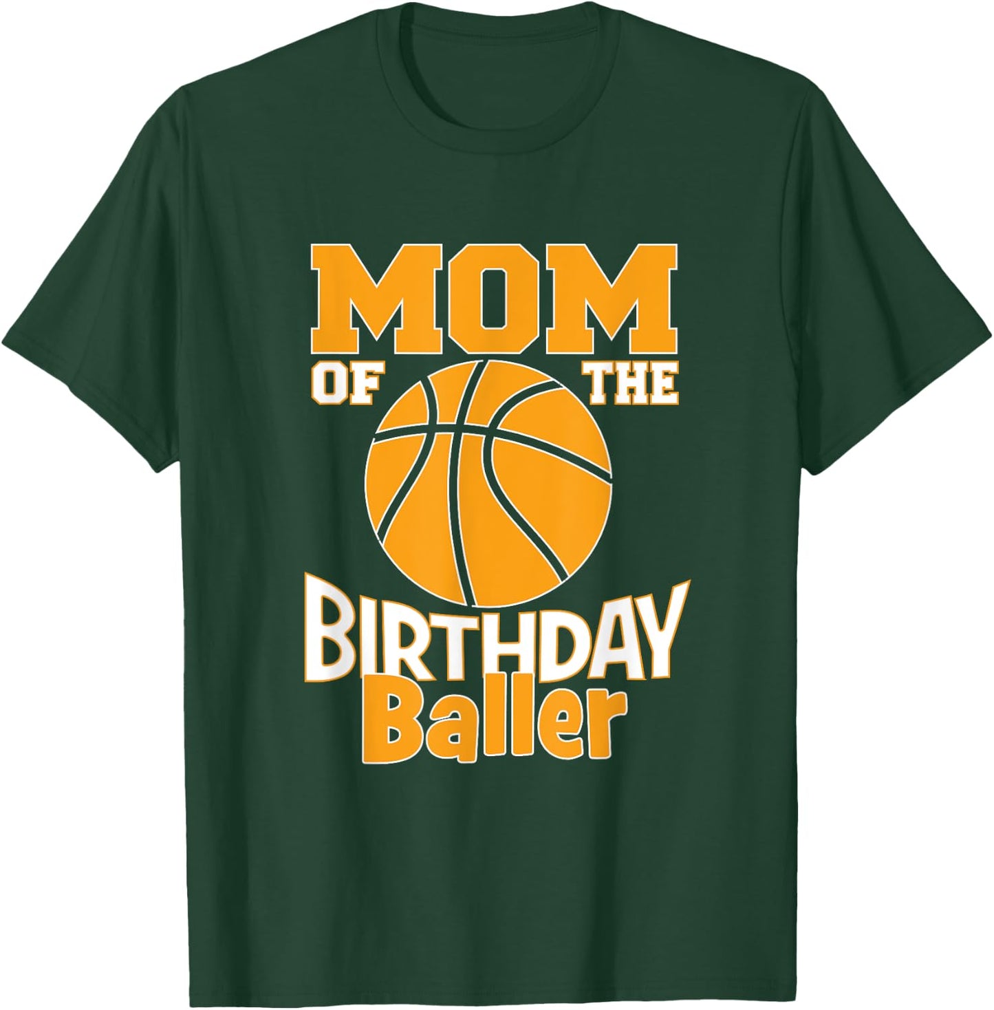 Mom Of The Birthday Baller Basketball Themed Party T-Shirt - T-Shirt | Forest