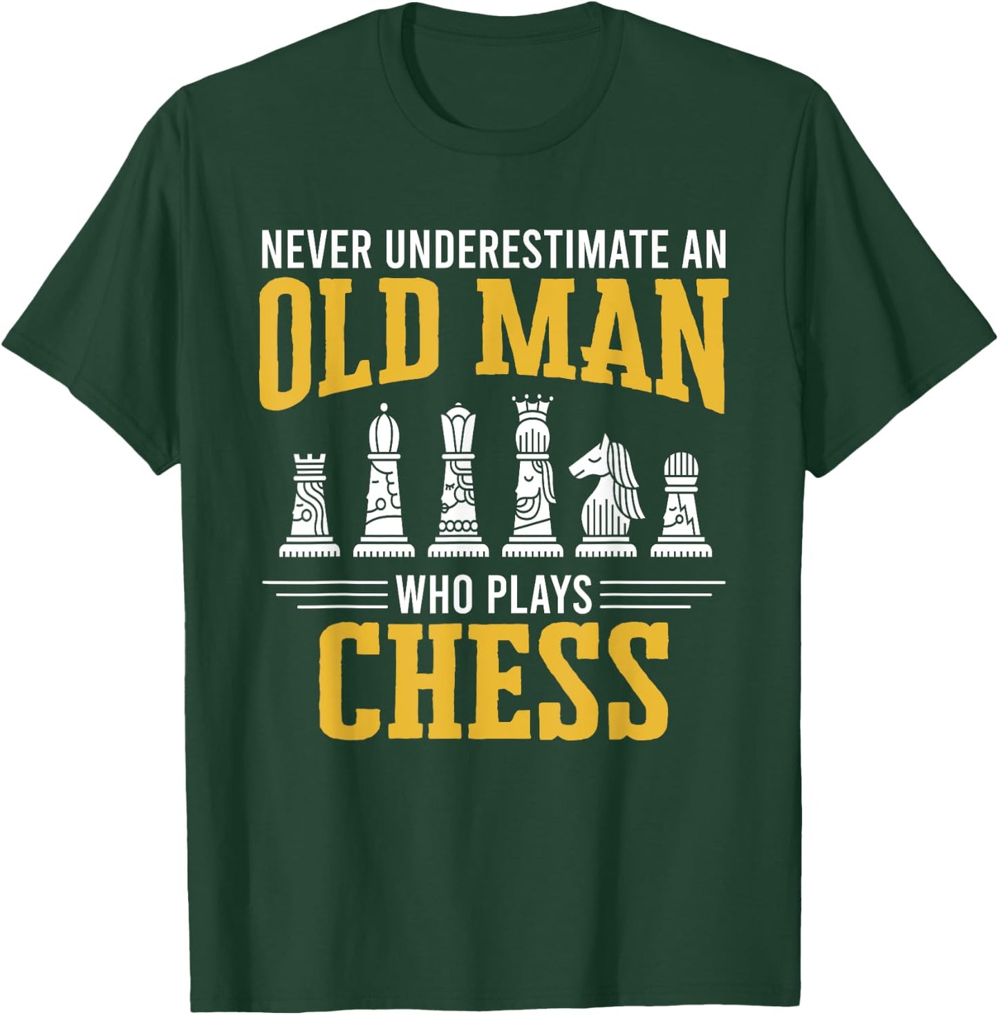 Old Man Who Plays Chess Chess Player Chess T-Shirt - T-Shirt | Forest