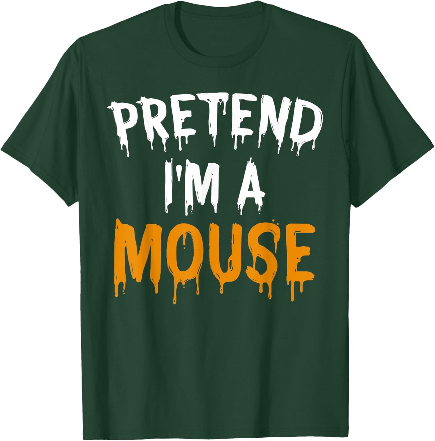 Funny Lazy Halloween Costume Gift Pretend I'm A Mouse T-Shirt - T-Shirt | Forest