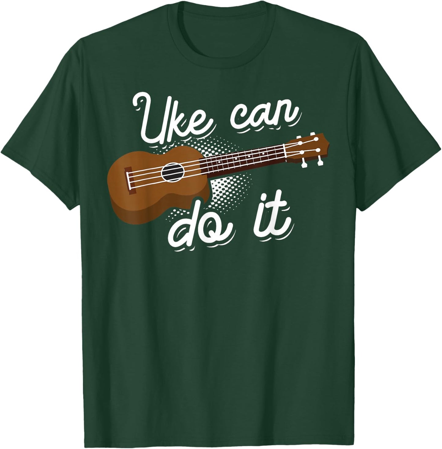 Funny Uke Can Do It Gift Cute Ukulele Players Men Women T-Shirt - T-Shirt | Forest