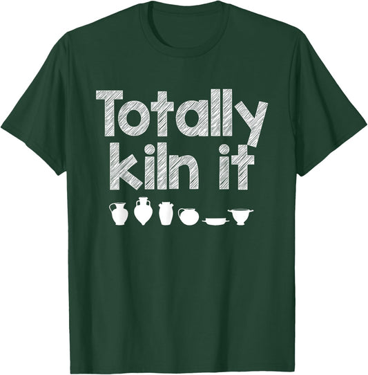 Funny Pottery Gift Women Cool Ceramic Pottery Kiln T-Shirt - T-Shirt | Forest