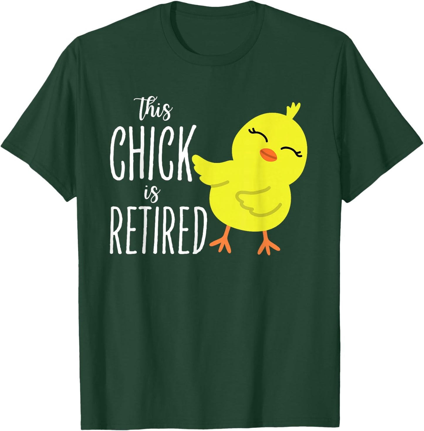 This Chick is retired Women Retirement T-Shirt - T-Shirt | Forest