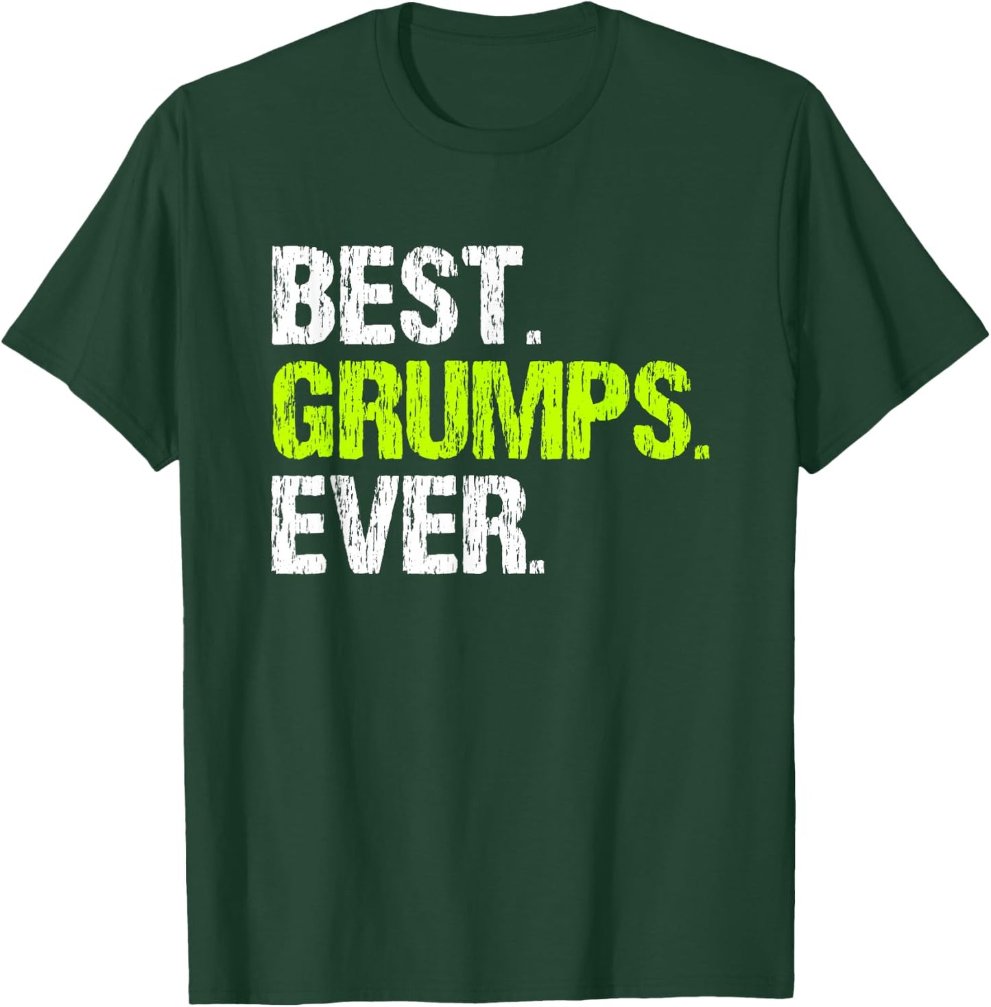 Family Cool Funny Best Grumps Ever T-Shirt - T-Shirt | Forest