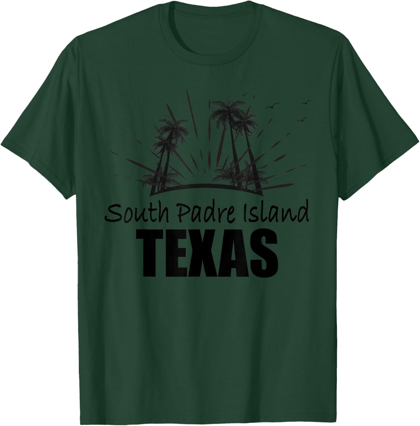 South Padre Island Texas Souvenir for Spring Break T-Shirt - T-Shirt | Forest