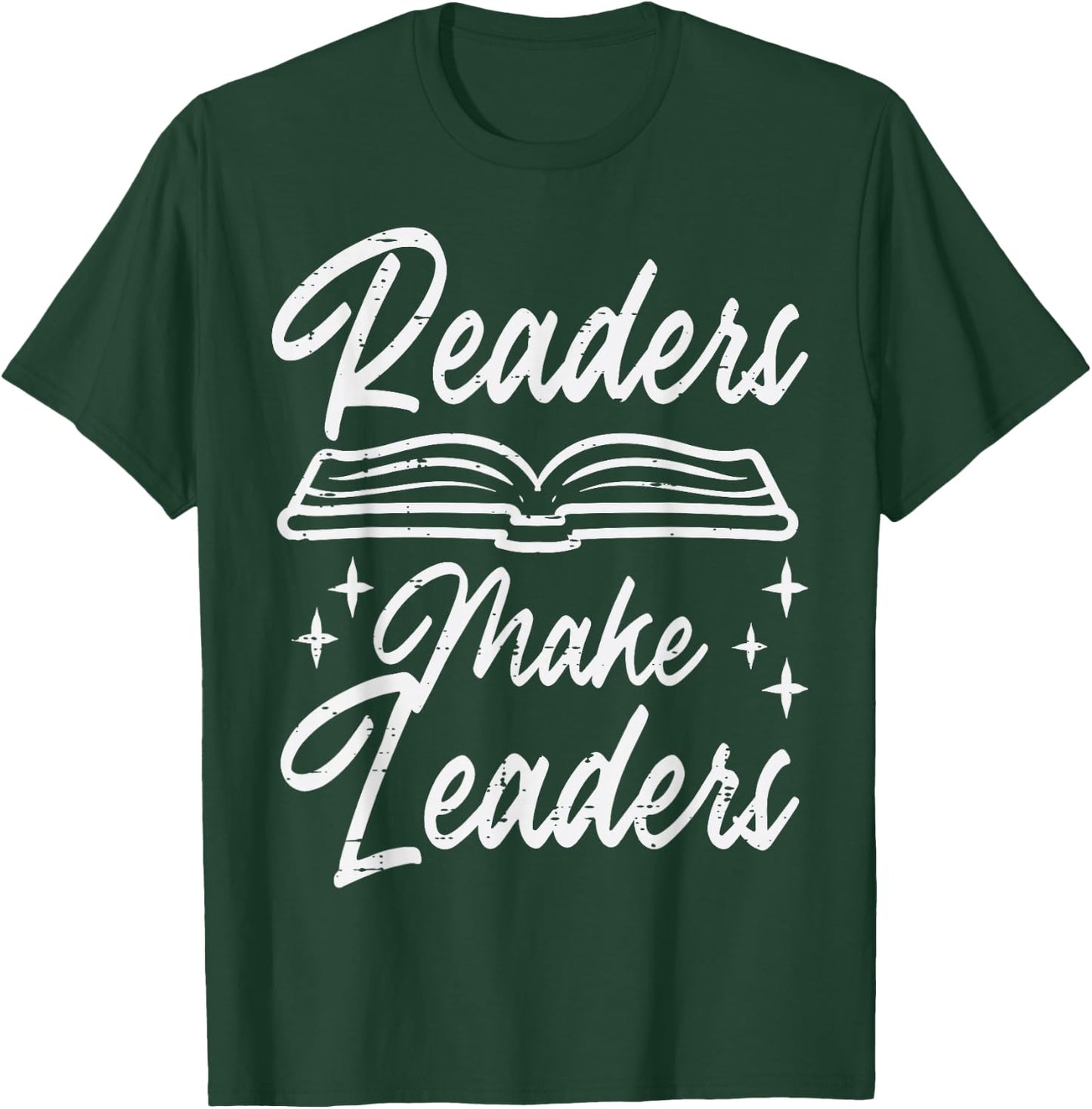 Readers Are Leaders Reading Librarian Book Men Women Kids T-Shirt - T-Shirt | Forest