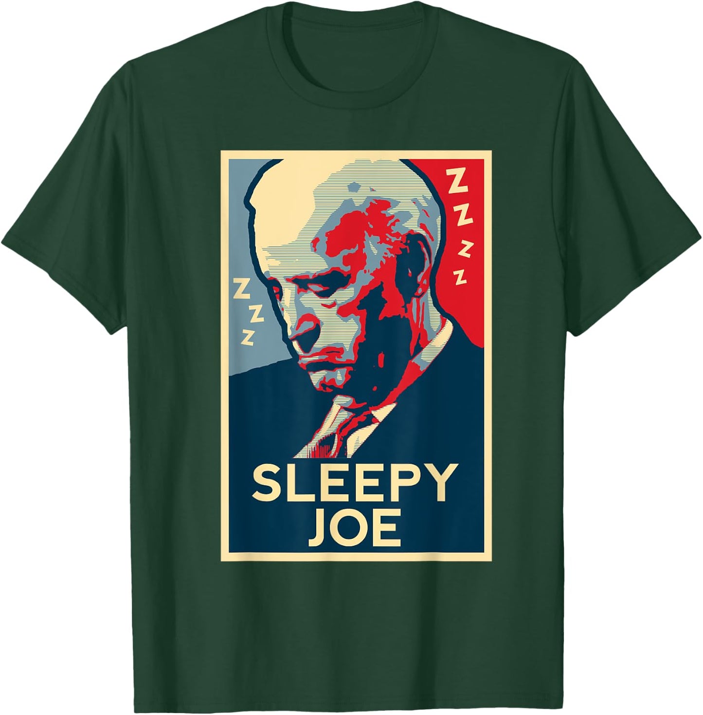 Sleepy Joe Biden: Fun Political Speeches, Protests, Campaign T-Shirt - T-Shirt | Forest