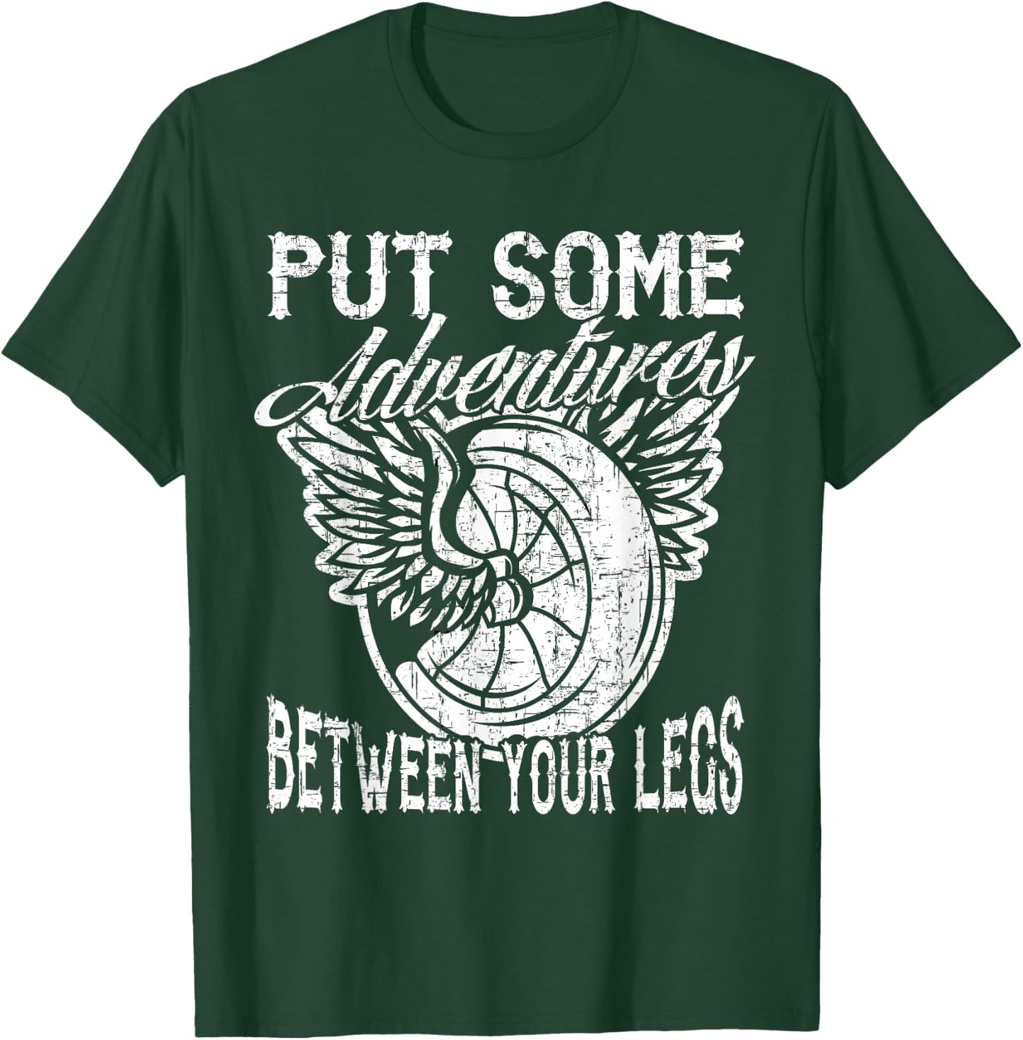 Motorcycle Put Some Adventure Between Your Legs Biker Humor T-Shirt - T-Shirt | Forest