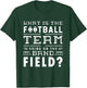 What is the football team doing on the band field Football T-Shirt - T-Shirt | Forest