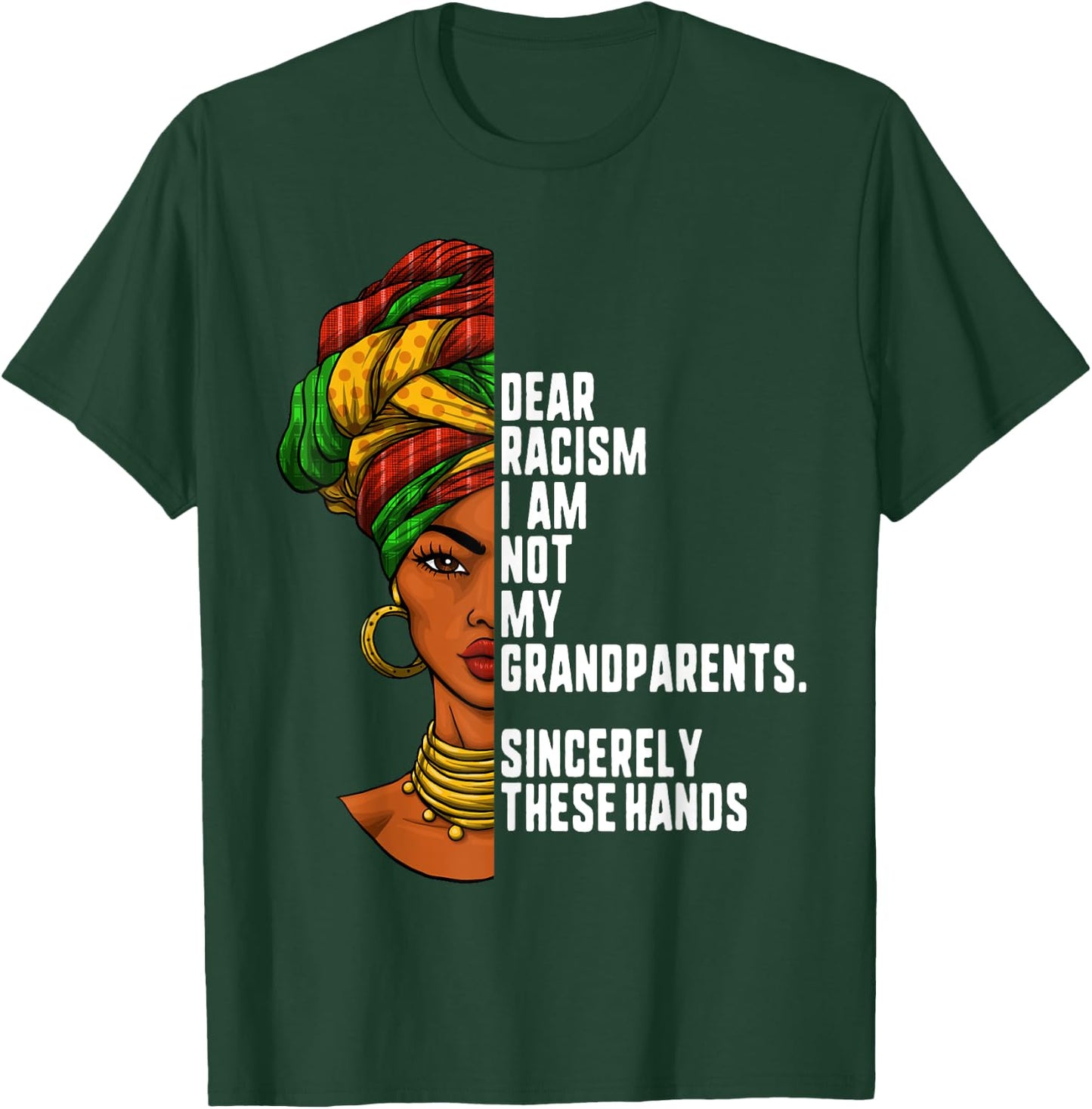 Dear racism I am not my grandparents Feminist Women Gift T-Shirt - T-Shirt | Forest