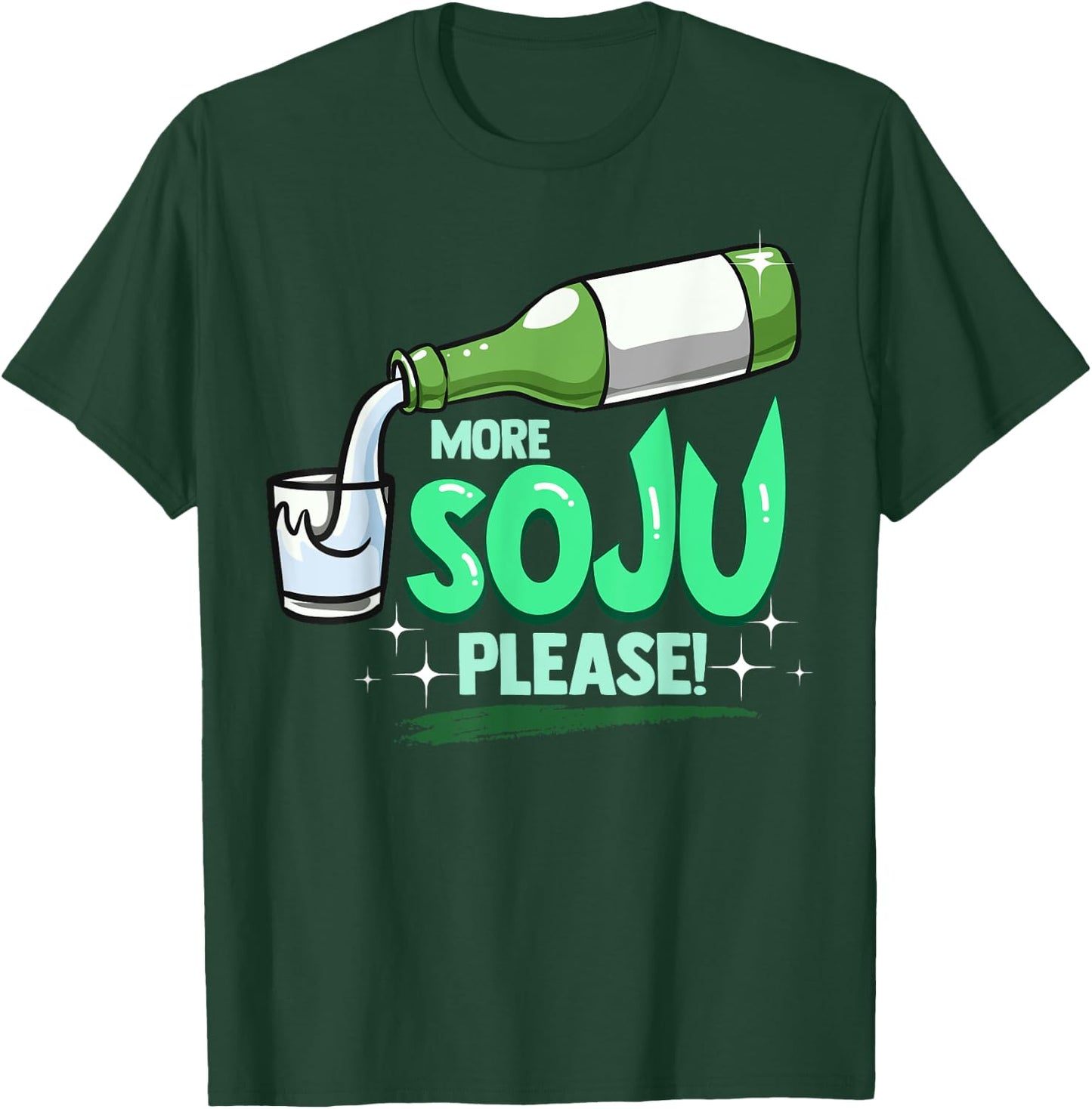 Funny Soju More Soju Please Korean Drink T-Shirt - T-Shirt | Forest