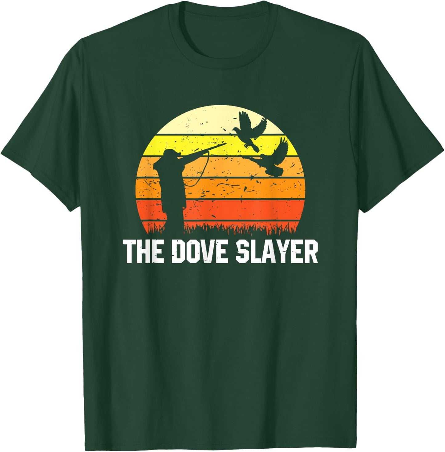 The Dove Slayer Vintage Retro Dove Hunter T-Shirt - T-Shirt | Forest