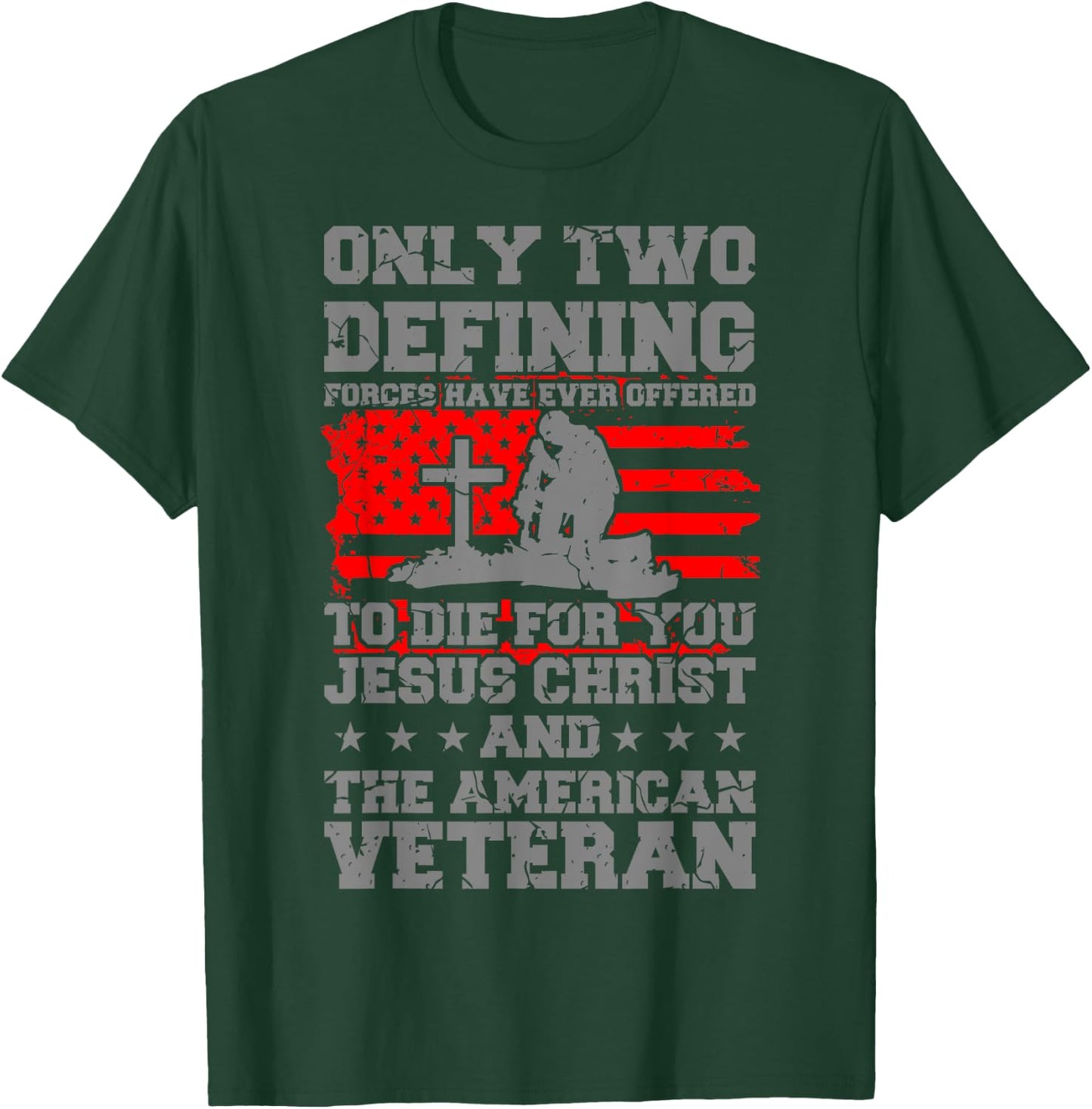 DIE FOR YOU American Veteran Gift Veterans Day Soldier T-Shirt - T-Shirt | Forest