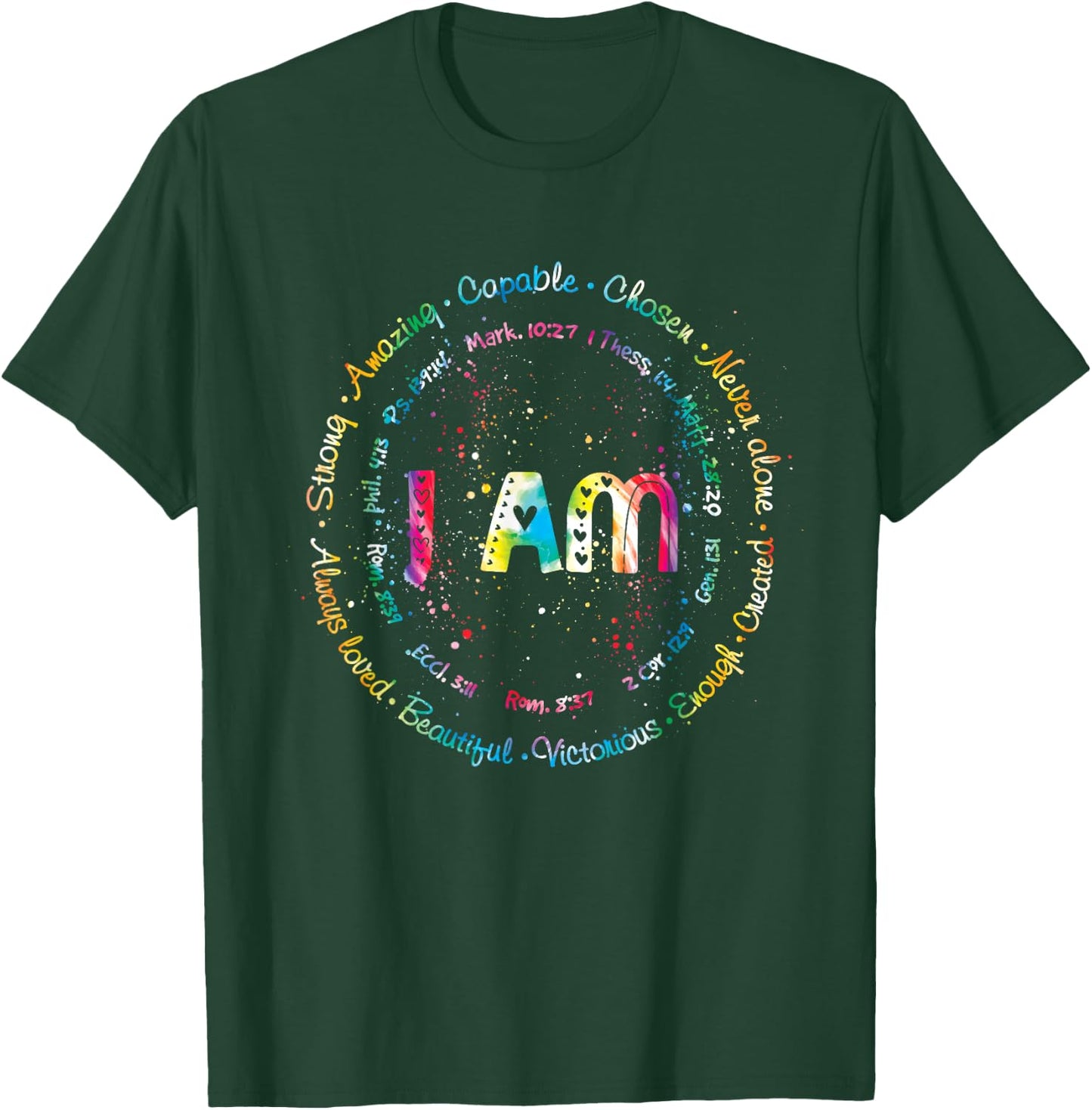 Tie Dye I Am Inspiration Bible Verse Christian Religious T-Shirt - T-Shirt | Forest