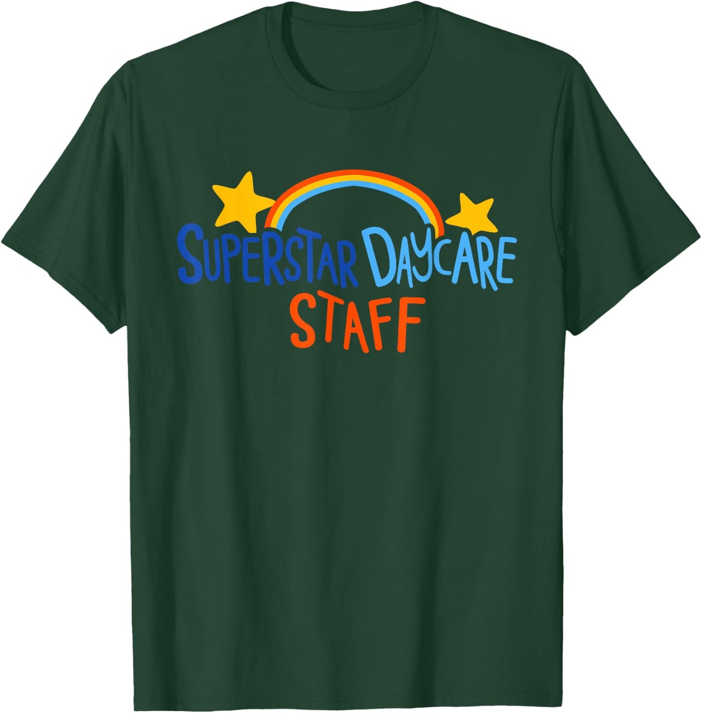 Superstar Daycare Staff design T-Shirt - T-Shirt | Forest