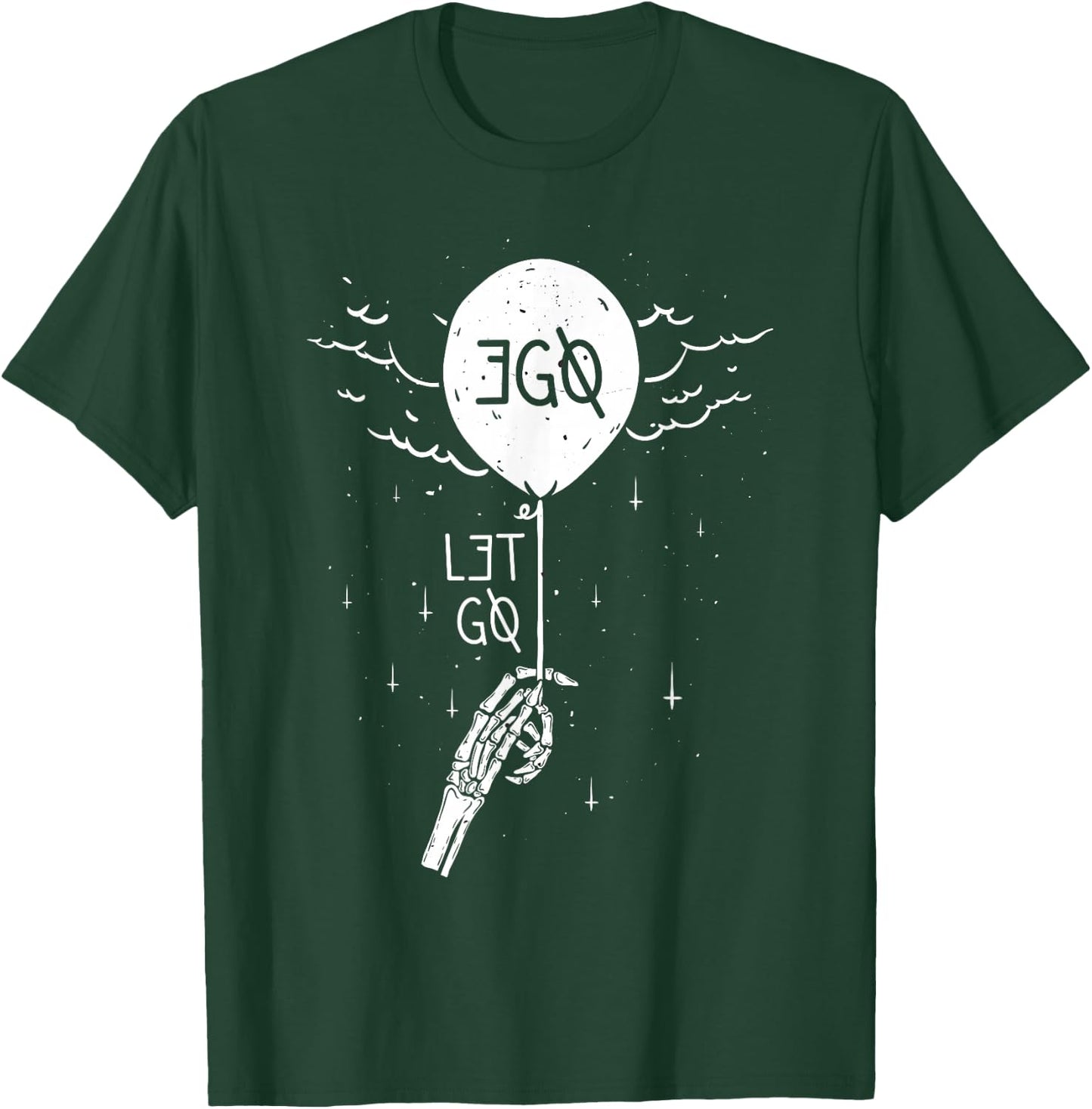 Let Go Ego Graphic T-Shirt - T-Shirt | Forest
