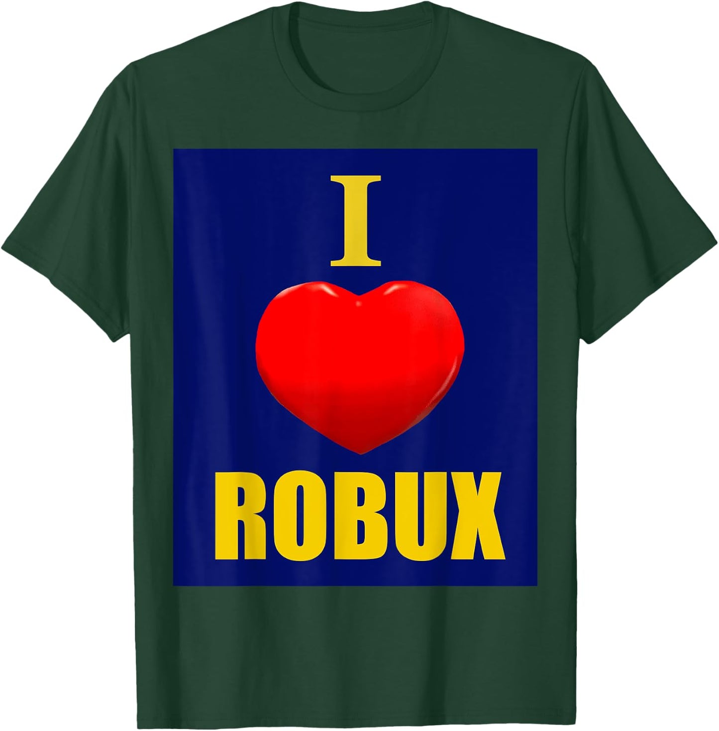 Cute Heart with I Love ROBUX for boy & Girl pc Video Gamers T-Shirt - T-Shirt | Forest