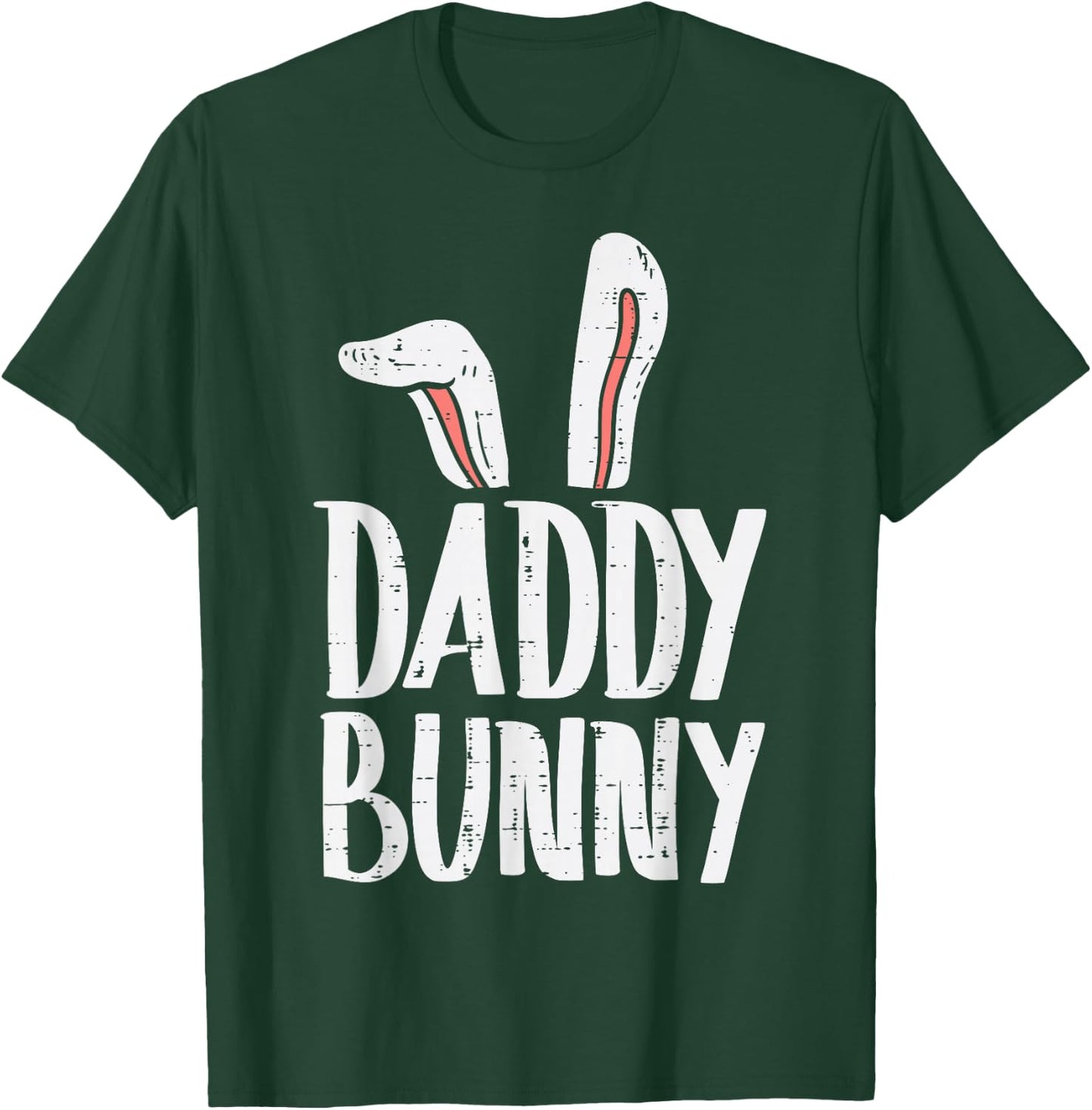 Daddy Bunny Ears Easter Family Matching Dad Father Papa Men T-Shirt - T-Shirt | Forest