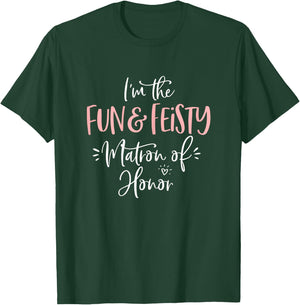 Fun & Feisty Matron of Honor Group Fun Matching Bachelorette T-Shirt - T-Shirt | Forest