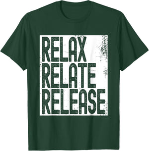 Relax Relate Release T-Shirt - T-Shirt | Forest