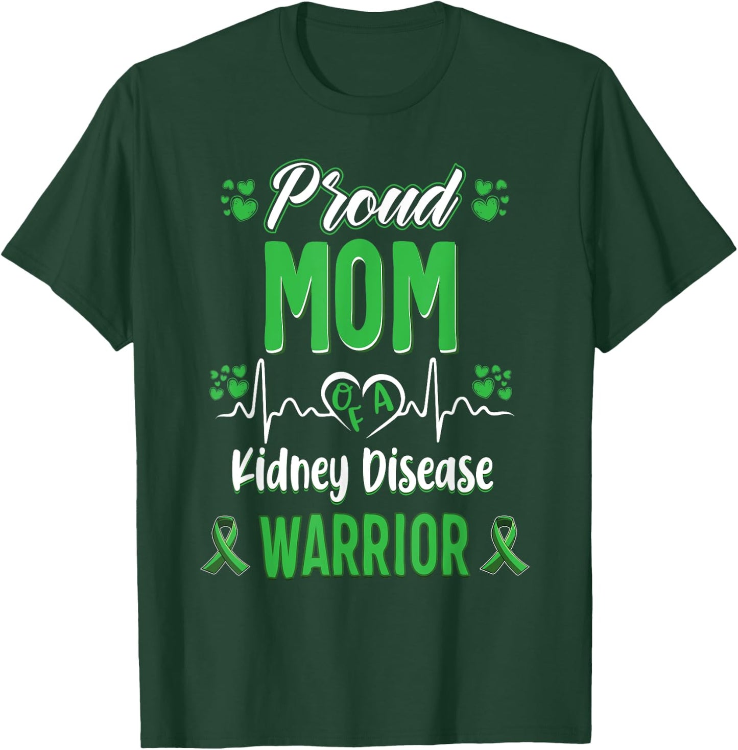 proud Mom kidney disease warrior awareness ribbon green T-Shirt - T-Shirt | Forest