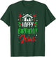 Christmas Day Outfit Happy Birthday Jesus Holiday T-Shirt - T-Shirt | Forest