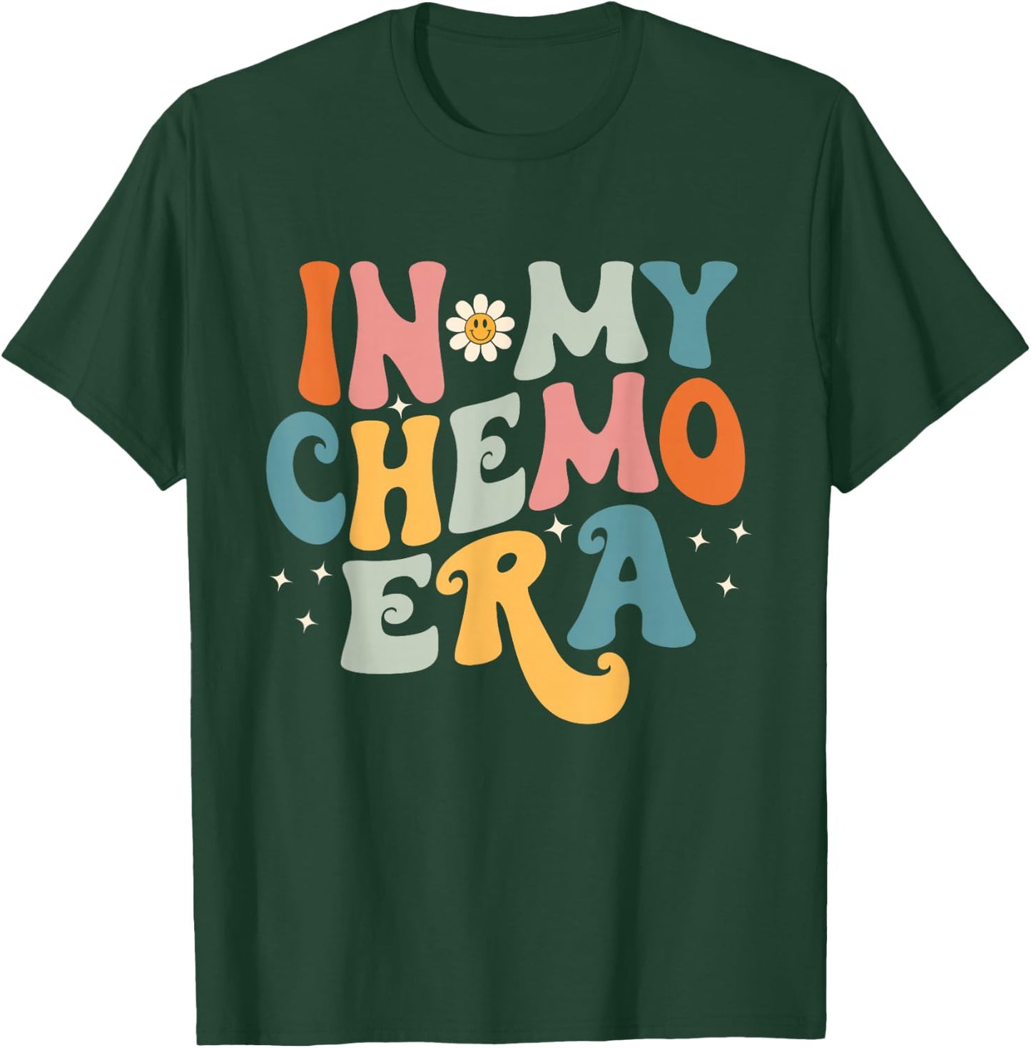 In My CHEMO Era T-Shirt - T-Shirt | Forest