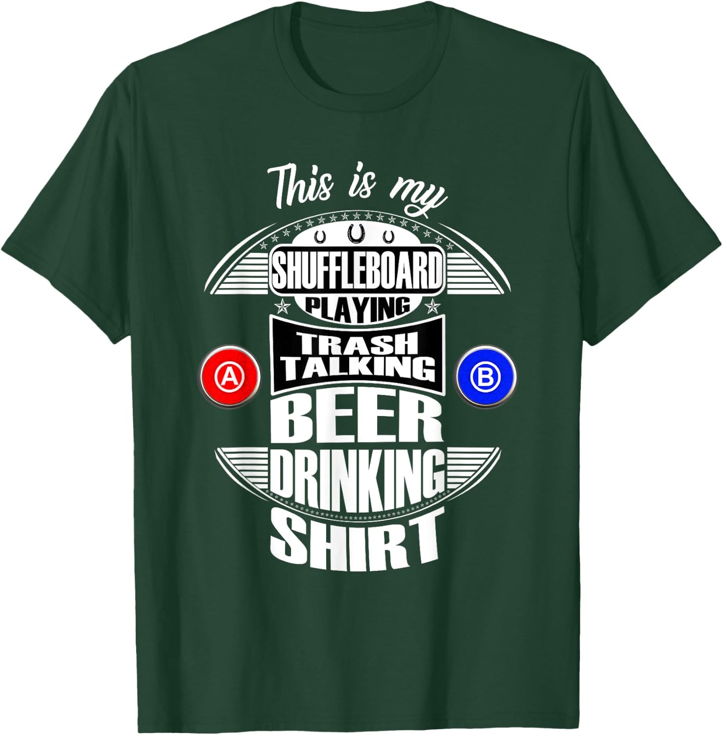 Funny Shuffleboard Playing League Beer Drinking Gift T-Shirt - T-Shirt | Forest