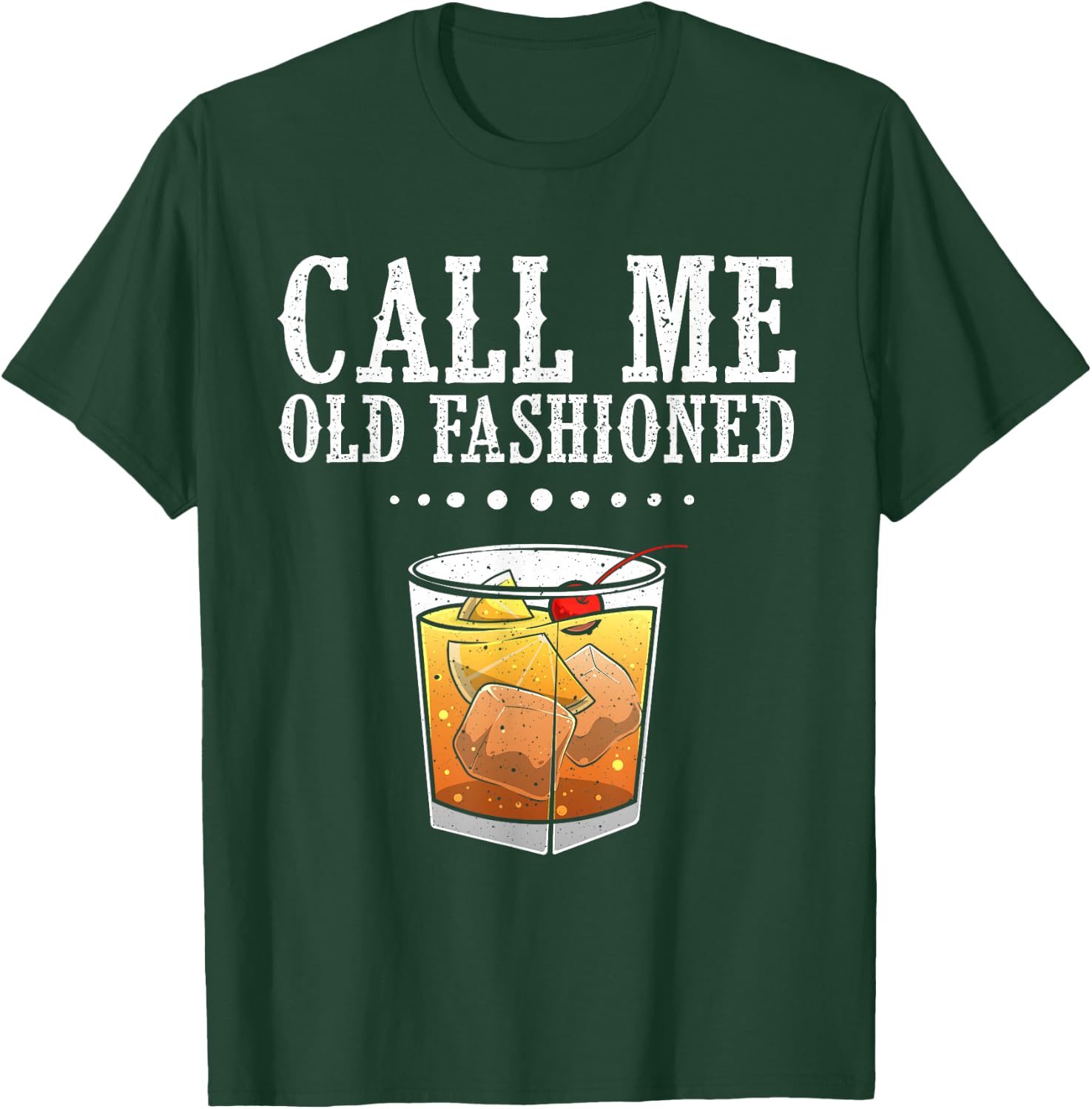 Funny Call Me Old Fashioned Gift Women Cool Whiskey T-Shirt - T-Shirt | Forest