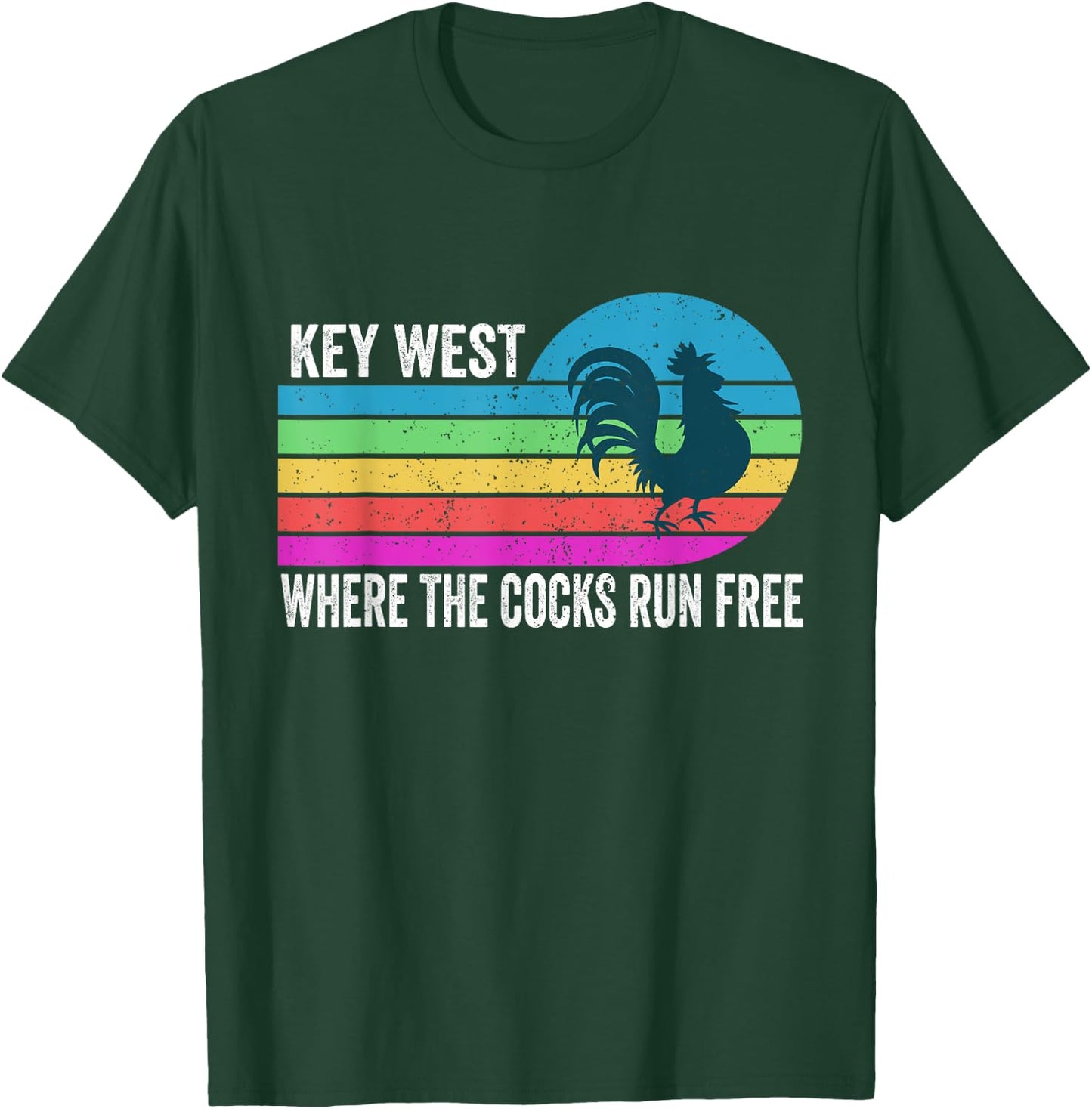Funny Key West Rooster where the cocks run free T-Shirt - T-Shirt | Forest