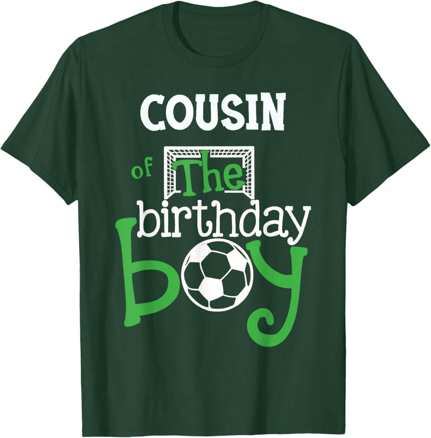 Cousin of The Birthday Boy Soccer Player Matching Family T-Shirt - T-Shirt | Forest
