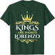 Kings Are Named Lorenzo T-Shirt - T-Shirt | Forest