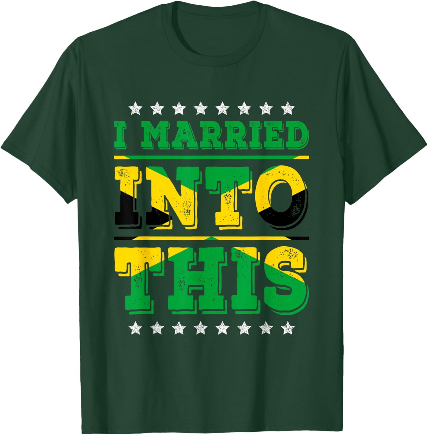 I Married Into This Jamaican Flag Funny In Law Wedding T-Shirt - T-Shirt | Forest
