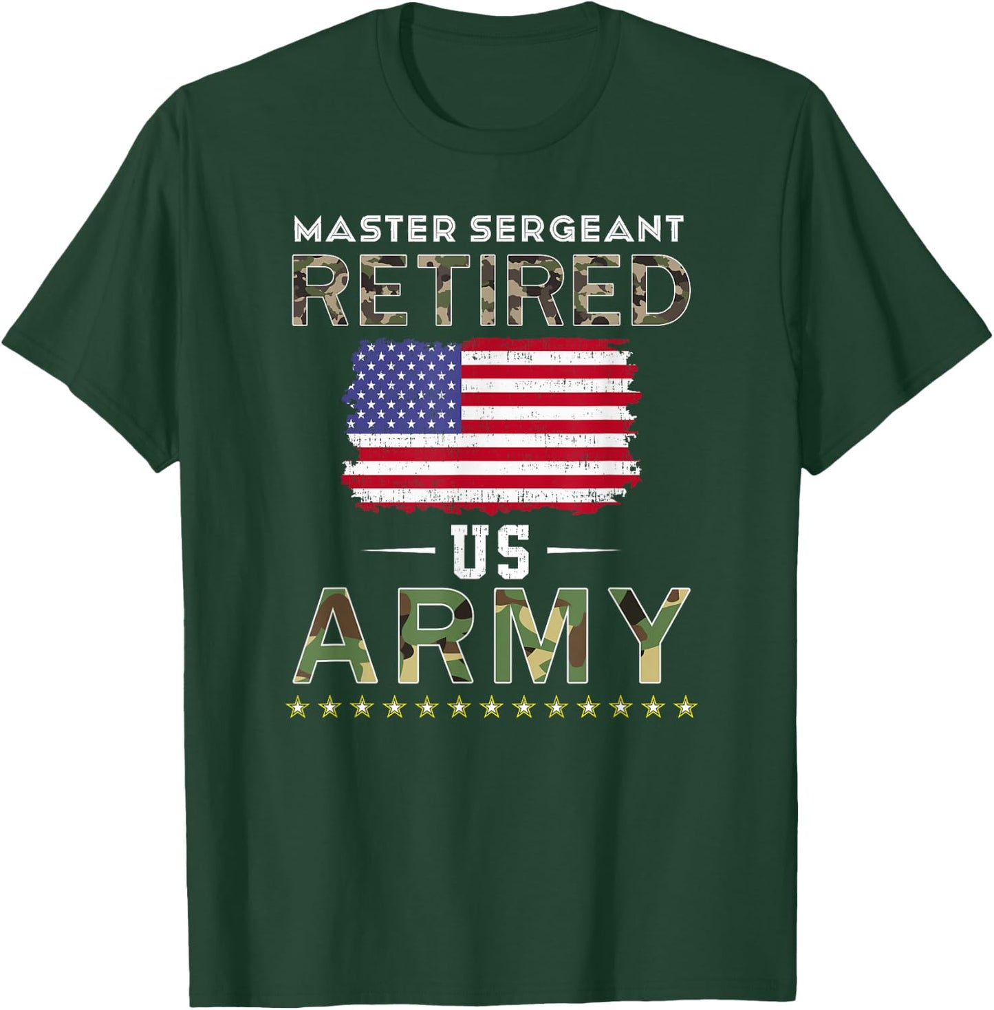 Master Sergeant Retired Army Military Retirement Army T-Shirt - T-Shirt | Forest