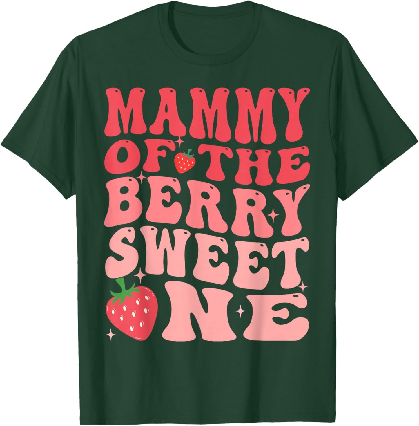 Mammy Of The Berry Sweet One 1st Birthday Strawberry T-Shirt - T-Shirt | Forest