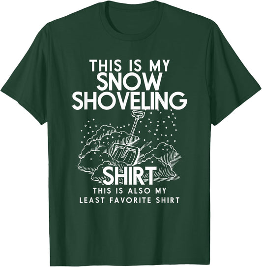 This Is My Snow Shoveling Shirt Funny Snow Removal Shirt T-Shirt - T-Shirt | Forest