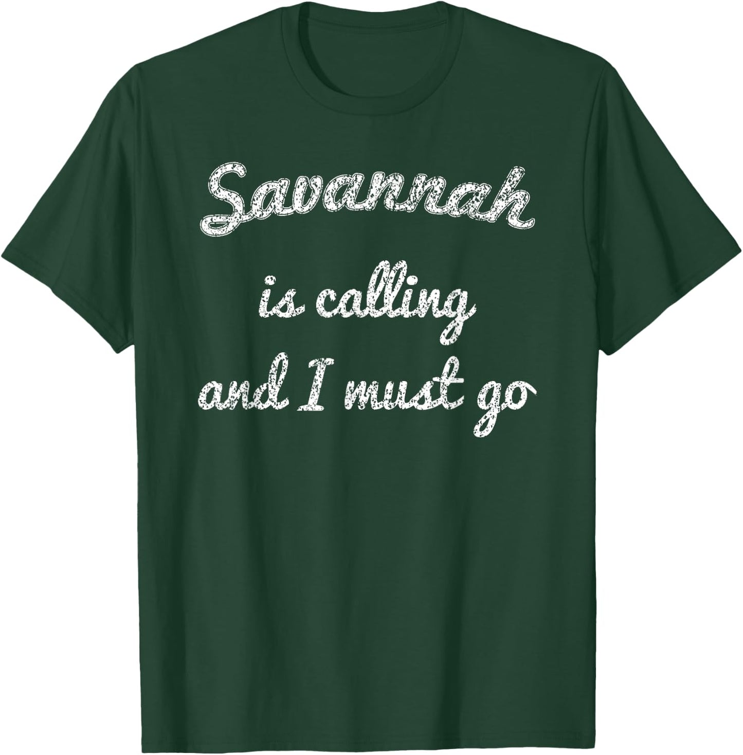 SAVANNAH GA GEORGIA Funny City Trip Home Roots USA Gift T-Shirt - T-Shirt | Forest
