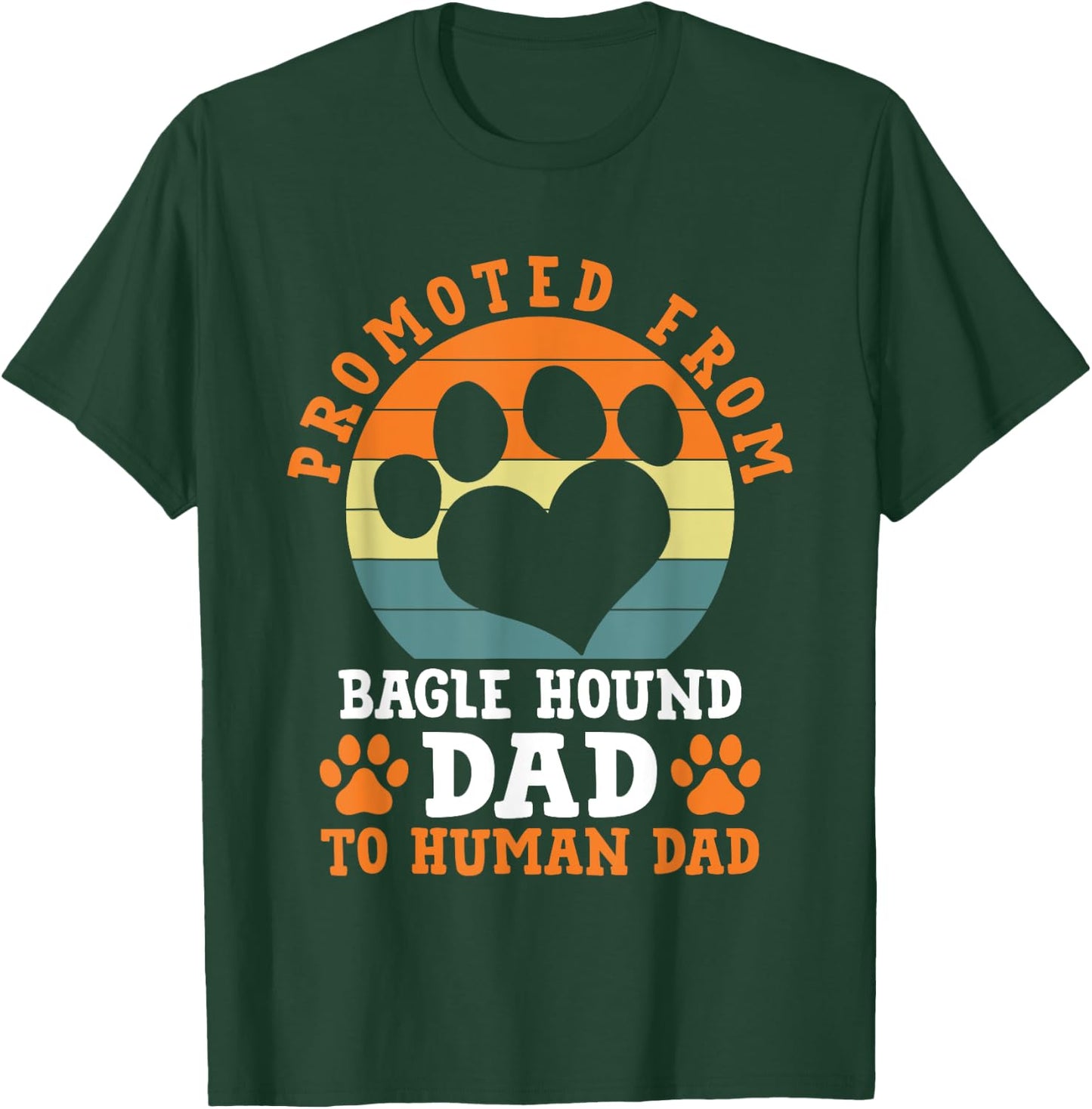 Promoted from Bagle Hound Dad Funny Basset Beagle Humor T-Shirt - T-Shirt | Forest